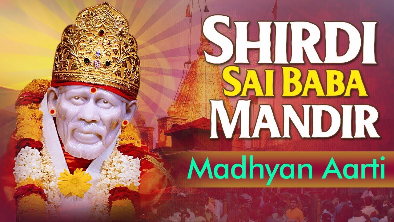 Sai Baba Madhyan Aarti